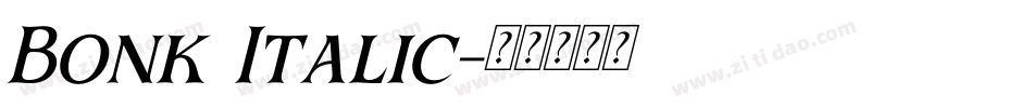 Bonk Italic字体转换